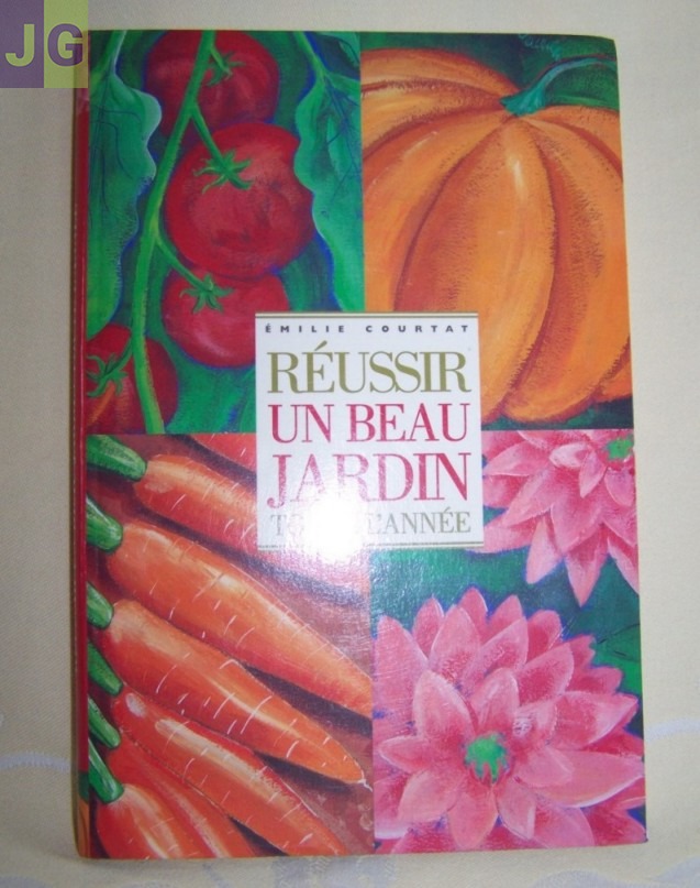 Livre : Réussir un beau jardin toute l'année