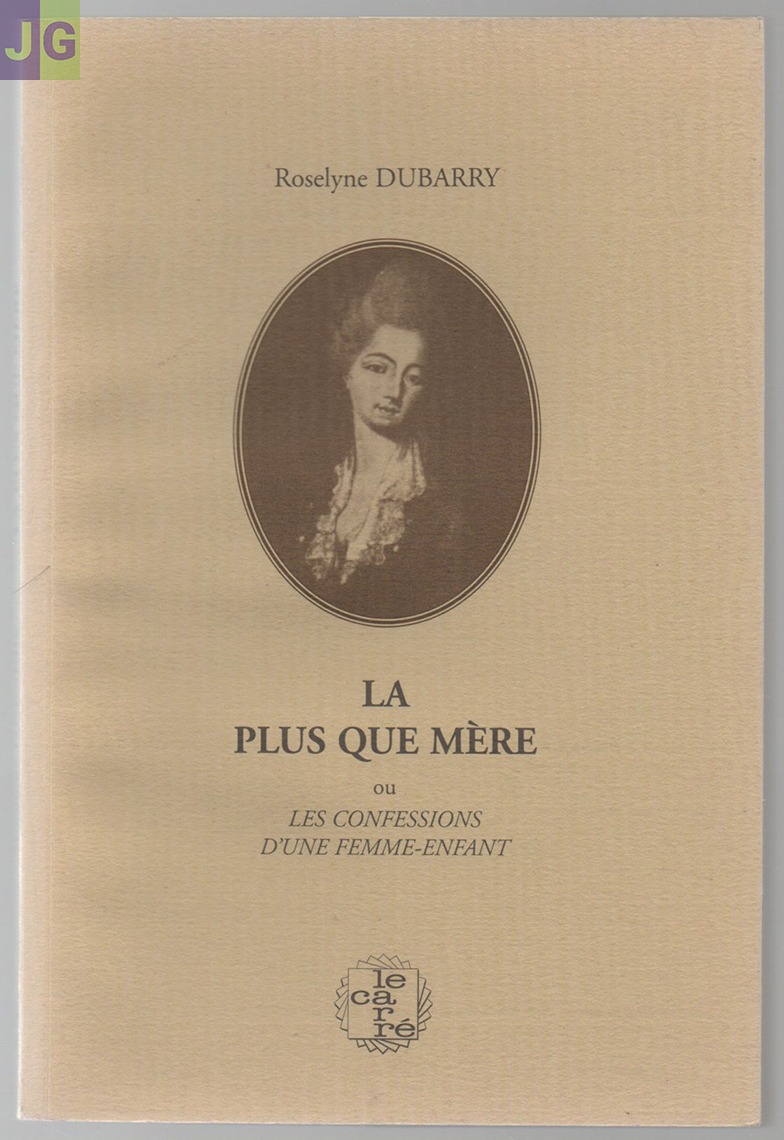 La plus que mère de Roselyne Dubarry